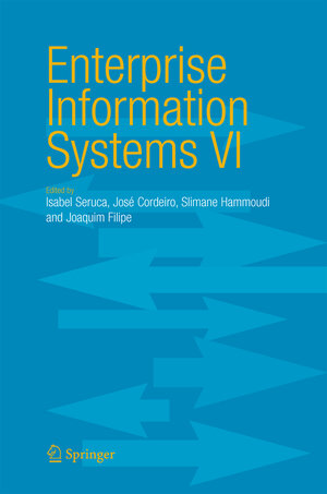 Buchcover Enterprise Information Systems VI  | EAN 9781402036743 | ISBN 1-4020-3674-4 | ISBN 978-1-4020-3674-3