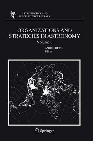 Buchcover Organizations and Strategies in Astronomy 6  | EAN 9781402040566 | ISBN 1-4020-4056-3 | ISBN 978-1-4020-4056-6