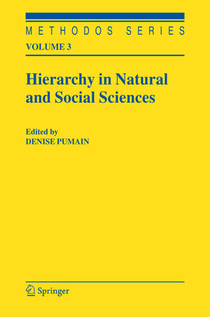 Buchcover Hierarchy in Natural and Social Sciences  | EAN 9781402041273 | ISBN 1-4020-4127-6 | ISBN 978-1-4020-4127-3