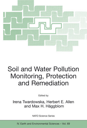 Buchcover Soil and Water Pollution Monitoring, Protection and Remediation  | EAN 9781402047282 | ISBN 1-4020-4728-2 | ISBN 978-1-4020-4728-2