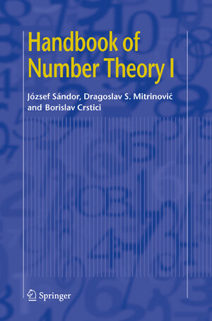 Buchcover Handbook of Number Theory I | József Sándor | EAN 9781402048814 | ISBN 1-4020-4881-5 | ISBN 978-1-4020-4881-4