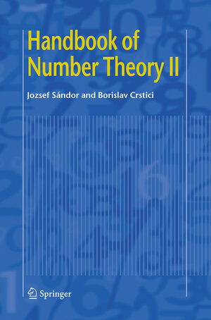 Buchcover Handbook of Number Theory II | Jozsef Sandor | EAN 9781402048821 | ISBN 1-4020-4882-3 | ISBN 978-1-4020-4882-1