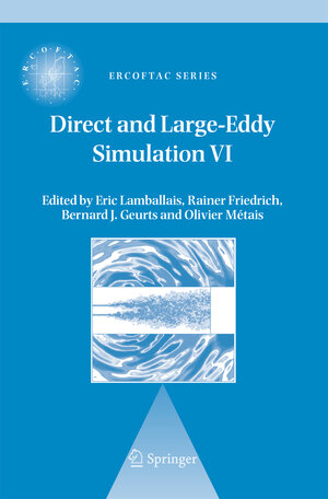 Buchcover Direct and Large-Eddy Simulation VI | EAN 9781402051524 | ISBN 1-4020-5152-2 | ISBN 978-1-4020-5152-4