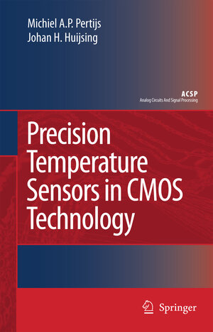 Buchcover Precision Temperature Sensors in CMOS Technology | Micheal A.P. Pertijs | EAN 9781402052583 | ISBN 1-4020-5258-8 | ISBN 978-1-4020-5258-3