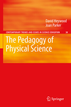Buchcover The Pedagogy of Physical Science | David Heywood | EAN 9781402052712 | ISBN 1-4020-5271-5 | ISBN 978-1-4020-5271-2