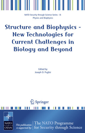 Buchcover Structure and Biophysics - New Technologies for Current Challenges in Biology and Beyond | EAN 9781402058998 | ISBN 1-4020-5899-3 | ISBN 978-1-4020-5899-8