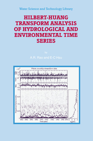 Buchcover Hilbert-Huang Transform Analysis of Hydrological and Environmental Time Series | A.R. Rao | EAN 9781402064548 | ISBN 1-4020-6454-3 | ISBN 978-1-4020-6454-8