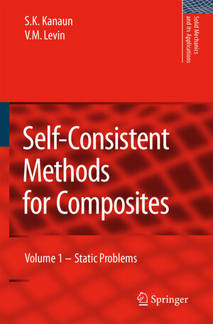 Buchcover Self-Consistent Methods for Composites | S.K. Kanaun | EAN 9781402066641 | ISBN 1-4020-6664-3 | ISBN 978-1-4020-6664-1