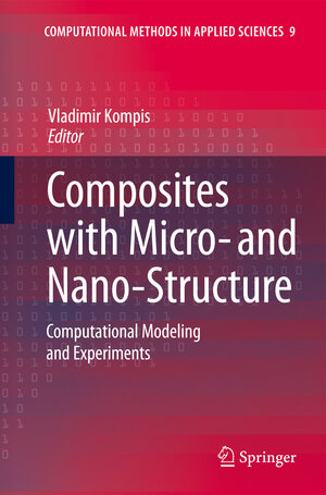 Buchcover Composites with Micro- and Nano-Structure | Vladimír Kompiš | EAN 9781402069741 | ISBN 1-4020-6974-X | ISBN 978-1-4020-6974-1
