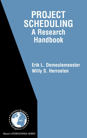 Buchcover Project Scheduling | Erik Leuven Demeulemeester | EAN 9781402070518 | ISBN 1-4020-7051-9 | ISBN 978-1-4020-7051-8