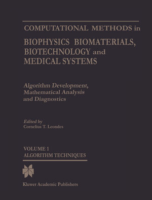 Buchcover Computational Methods in Biophysics, Biomaterials, Biotechnology and Medical Systems  | EAN 9781402071102 | ISBN 1-4020-7110-8 | ISBN 978-1-4020-7110-2