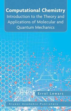 Buchcover Computational Chemistry | Errol G. Lewars | EAN 9781402072857 | ISBN 1-4020-7285-6 | ISBN 978-1-4020-7285-7