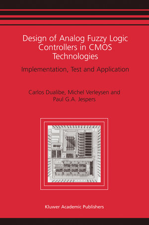 Buchcover Design of Analog Fuzzy Logic Controllers in CMOS Technologies | Carlos Dualibe | EAN 9781402073595 | ISBN 1-4020-7359-3 | ISBN 978-1-4020-7359-5