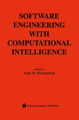 Buchcover Software Engineering with Computational Intelligence | EAN 9781402074271 | ISBN 1-4020-7427-1 | ISBN 978-1-4020-7427-1