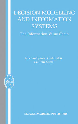 Buchcover Decision Modelling and Information Systems | Nikitas-Spiros Koutsoukis | EAN 9781402075605 | ISBN 1-4020-7560-X | ISBN 978-1-4020-7560-5