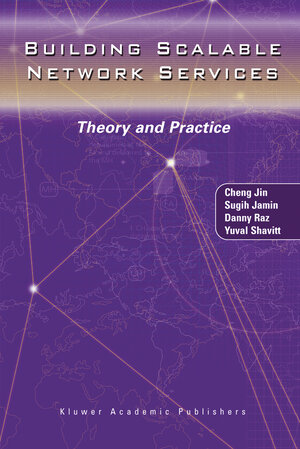 Buchcover Building Scalable Network Services | Cheng Jin | EAN 9781402076565 | ISBN 1-4020-7656-8 | ISBN 978-1-4020-7656-5