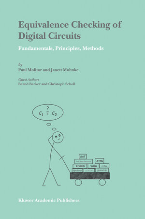Buchcover Equivalence Checking of Digital Circuits | Paul Molitor | EAN 9781402077258 | ISBN 1-4020-7725-4 | ISBN 978-1-4020-7725-8