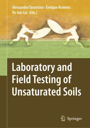 Buchcover Laboratory and Field Testing of Unsaturated Soils  | EAN 9781402088186 | ISBN 1-4020-8818-3 | ISBN 978-1-4020-8818-6