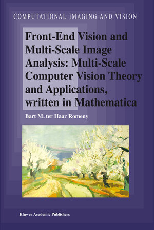 Buchcover Front-End Vision and Multi-Scale Image Analysis | Bart M. Haar Romeny | EAN 9781402088407 | ISBN 1-4020-8840-X | ISBN 978-1-4020-8840-7