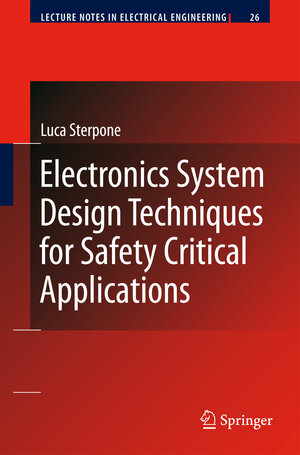 Buchcover Electronics System Design Techniques for Safety Critical Applications | Luca Sterpone | EAN 9781402089787 | ISBN 1-4020-8978-3 | ISBN 978-1-4020-8978-7
