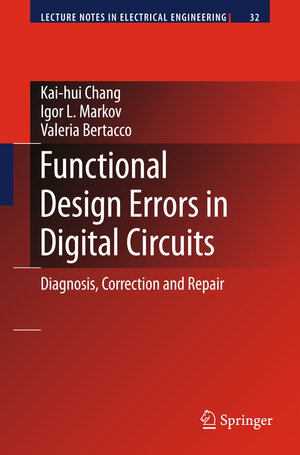 Buchcover Functional Design Errors in Digital Circuits | Kai-hui Chang | EAN 9781402093654 | ISBN 1-4020-9365-9 | ISBN 978-1-4020-9365-4