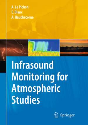Buchcover Infrasound Monitoring for Atmospheric Studies  | EAN 9781402095085 | ISBN 1-4020-9508-2 | ISBN 978-1-4020-9508-5