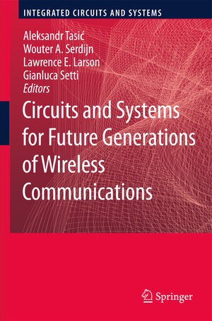 Buchcover Circuits and Systems for Future Generations of Wireless Communications  | EAN 9781402099175 | ISBN 1-4020-9917-7 | ISBN 978-1-4020-9917-5