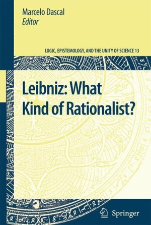 Buchcover Leibniz: What Kind of Rationalist?  | EAN 9781402099779 | ISBN 1-4020-9977-0 | ISBN 978-1-4020-9977-9