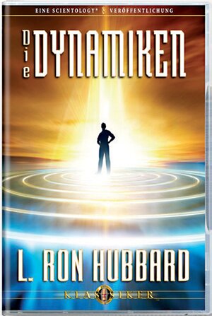 Buchcover Die Dynamiken | L. Ron Hubbard | EAN 9781403167842 | ISBN 1-4031-6784-2 | ISBN 978-1-4031-6784-2