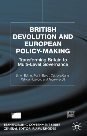 Buchcover British Devolution and European Policy-Making | S. Bulmer | EAN 9781403900104 | ISBN 1-4039-0010-8 | ISBN 978-1-4039-0010-4