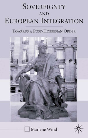 Buchcover Sovereignty and European Integration | M. Wind | EAN 9781403901040 | ISBN 1-4039-0104-X | ISBN 978-1-4039-0104-0