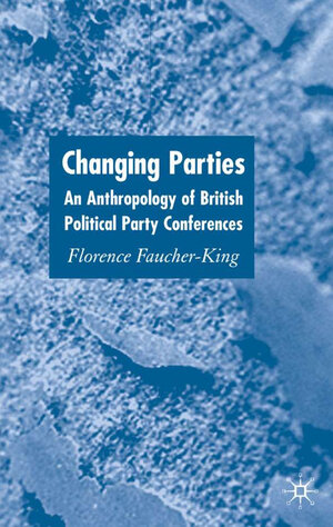 Buchcover Changing Parties | F. Faucher-King | EAN 9781403904621 | ISBN 1-4039-0462-6 | ISBN 978-1-4039-0462-1
