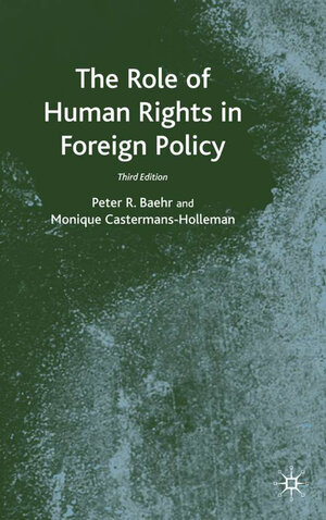Buchcover The Role of Human Rights in Foreign Policy | P. Baehr | EAN 9781403904638 | ISBN 1-4039-0463-4 | ISBN 978-1-4039-0463-8