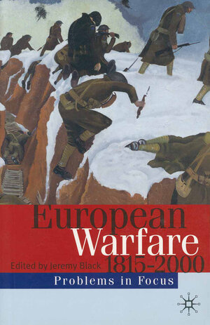 Buchcover European Warfare 1815-2000 | Jeremy Black | EAN 9781403907059 | ISBN 1-4039-0705-6 | ISBN 978-1-4039-0705-9