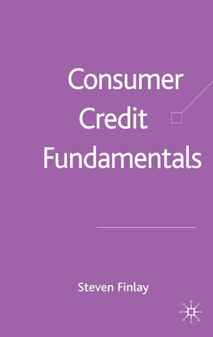 Buchcover Consumer Credit Fundamentals | S. Finlay | EAN 9781403939784 | ISBN 1-4039-3978-0 | ISBN 978-1-4039-3978-4