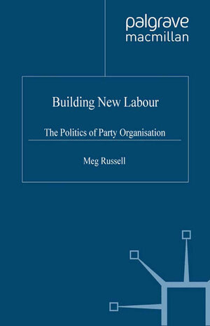 Buchcover Building New Labour | M. Russell | EAN 9781403939944 | ISBN 1-4039-3994-2 | ISBN 978-1-4039-3994-4