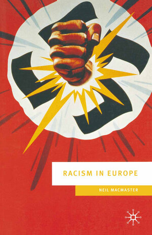 Buchcover Racism in Europe | Neil MacMaster | EAN 9781403940339 | ISBN 1-4039-4033-9 | ISBN 978-1-4039-4033-9