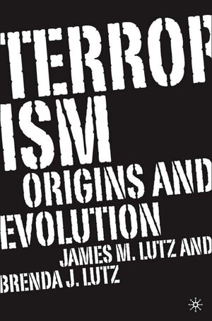 Buchcover Terrorism | J. Lutz | EAN 9781403978585 | ISBN 1-4039-7858-1 | ISBN 978-1-4039-7858-5