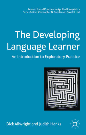 Buchcover The Developing Language Learner | Dick Allwright | EAN 9781403985316 | ISBN 1-4039-8531-6 | ISBN 978-1-4039-8531-6