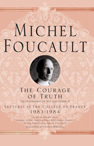 Buchcover The Courage of Truth | M. Foucault | EAN 9781403986689 | ISBN 1-4039-8668-1 | ISBN 978-1-4039-8668-9