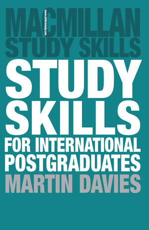 Buchcover Study Skills for International Postgraduates | Martin Davies | EAN 9781403995803 | ISBN 1-4039-9580-X | ISBN 978-1-4039-9580-3