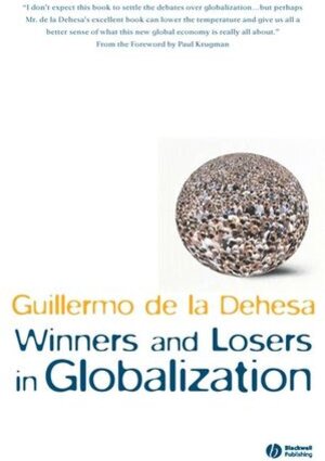 Buchcover Winners and Losers in Globalization | Guillermo de la Dehesa | EAN 9781405142625 | ISBN 1-4051-4262-6 | ISBN 978-1-4051-4262-5