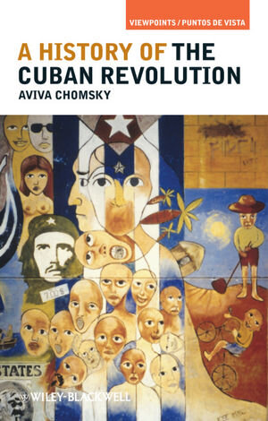 Buchcover A History of the Cuban Revolution | Aviva Chomsky | EAN 9781405187732 | ISBN 1-4051-8773-5 | ISBN 978-1-4051-8773-2