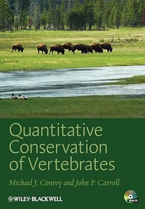Buchcover Quantitative Conservation of Vertebrates (English Edition) | Conroy, Michael J., Carroll, John P. | EAN 9781405190985 | ISBN 1-4051-9098-1 | ISBN 978-1-4051-9098-5