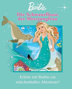 Buchcover Barbie: Die Schwanzflosse der Meerjungfrau  | EAN 9781407591643 | ISBN 1-4075-9164-9 | ISBN 978-1-4075-9164-3