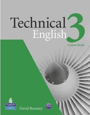 Buchcover Technical English: Level.3 Course Book. David Bonamy | David Bonamy | EAN 9781408229477 | ISBN 1-4082-2947-1 | ISBN 978-1-4082-2947-7