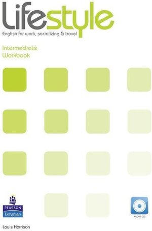 Buchcover Lifestyle, Intermediate: Workbook, w. Audio-CD. Louis Harrison | Louis Harrison | EAN 9781408237168 | ISBN 1-4082-3716-4 | ISBN 978-1-4082-3716-8