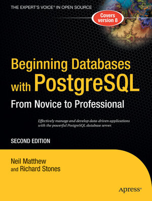 Buchcover Beginning Databases with PostgreSQL | Richard Stones | EAN 9781430200185 | ISBN 1-4302-0018-9 | ISBN 978-1-4302-0018-5