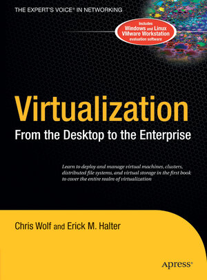 Buchcover Virtualization | Chris Wolf | EAN 9781430200277 | ISBN 1-4302-0027-8 | ISBN 978-1-4302-0027-7