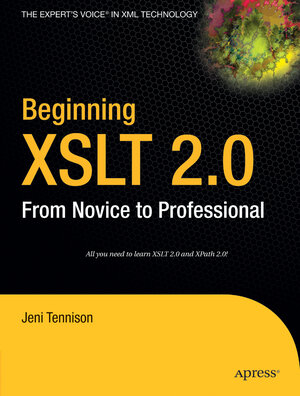 Buchcover Beginning XSLT 2.0 | Jeni Tennison | EAN 9781430200468 | ISBN 1-4302-0046-4 | ISBN 978-1-4302-0046-8